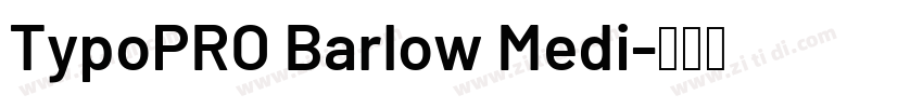 TypoPRO Barlow Medi字体转换